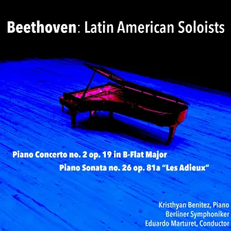 Beethoven: Latin American Soloists by Kristhyan Benitez