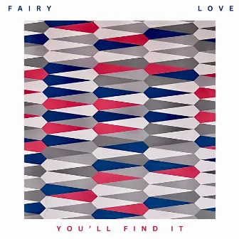 YOU'LL FIND IT by Fairy Muze