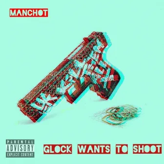 Glock Wants to Shoot by manchot