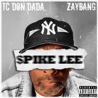 Spike Lee by TC DON DADA