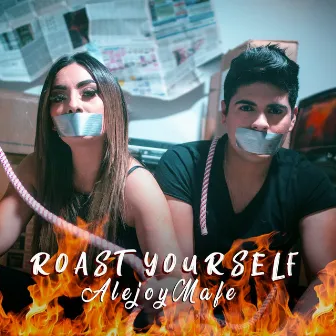 Roast Yourself by La Mafe Mendez