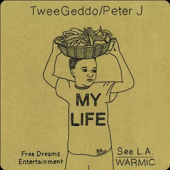 My Life (feat. Peter J) by TweeGeddo