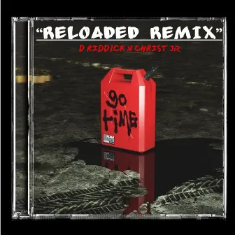 Reloaded (Remix) by D Riddick