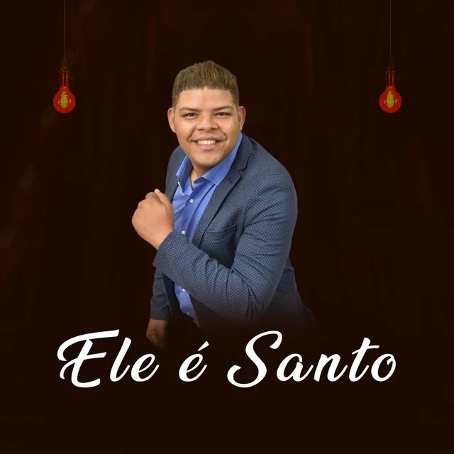 Ele É Santo