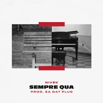 Sempre Qua by Nivek