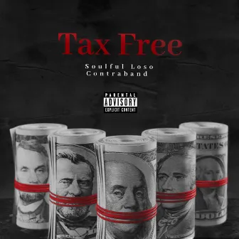 Tax Free by Soulful Loso