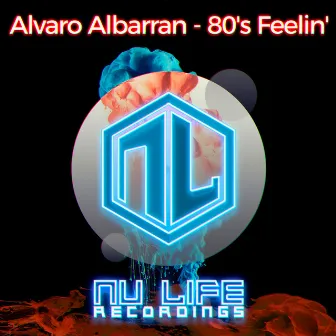 80's Feelin' by Alvaro Albarran