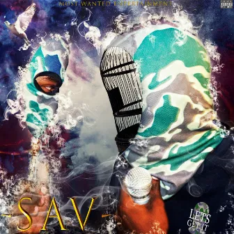 Lets Get It by Sav