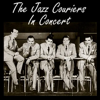 In Concert by The Jazz Couriers