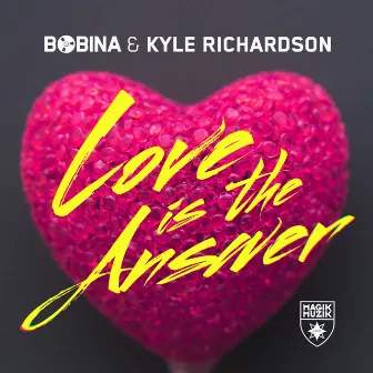 Love Is the Answer by Kyle Richardson