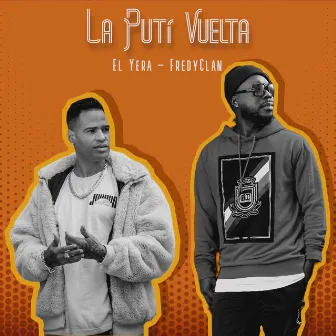 La Puti Vuelta by El Yera