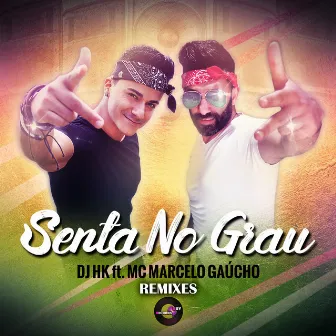 Senta no grau (Remixes) by SATNIK