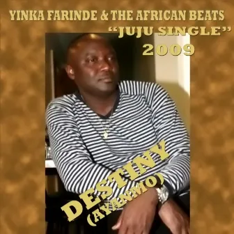 Destiny (Ayanmo) by Yinka Farinde & The African Beats