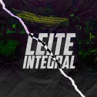 Leite Integral by MC Gnomo