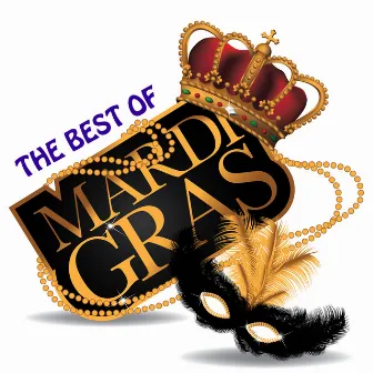 The Best of Mardi Gras New Orleans Jazz by MARDI GRAS