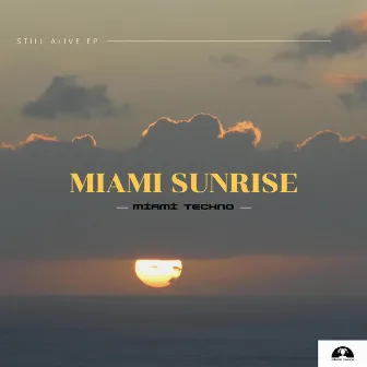 Miami Sunrise by Miami Techno