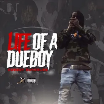 Life of a Doeboy by Doeboy Gunzales