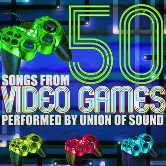 50 Songs from Video Games by Union Of Sound