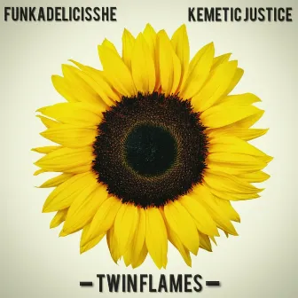 Twin Flames by Kemetic Justice