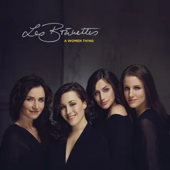 A Woman Thing by Les Brünettes