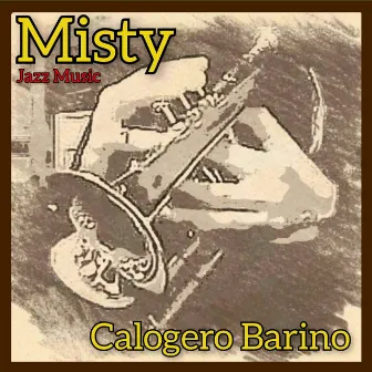 Misty by Calogero Barino