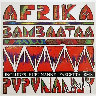 Pupunanny (Remix) by Afrika Bambaataa