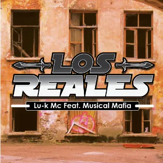 Los Reales by Lu-k Mc