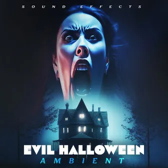 Evil Halloween Ambient by Sound Effects