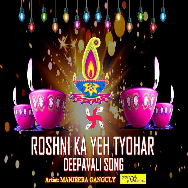 Roshani Ka Ye Tyohaar (Deepavali Song)