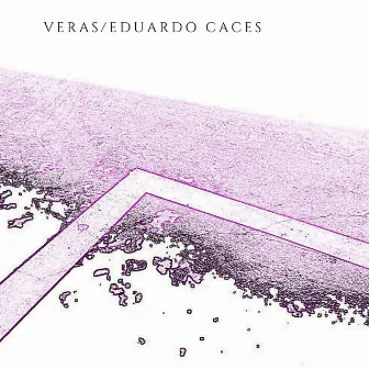 Veras by Eduardo Caces