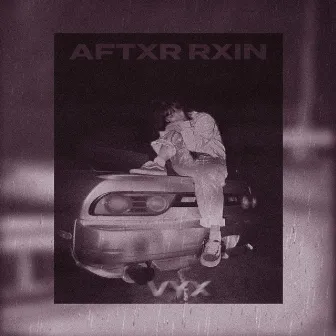 Aftxr Rxin by vyx