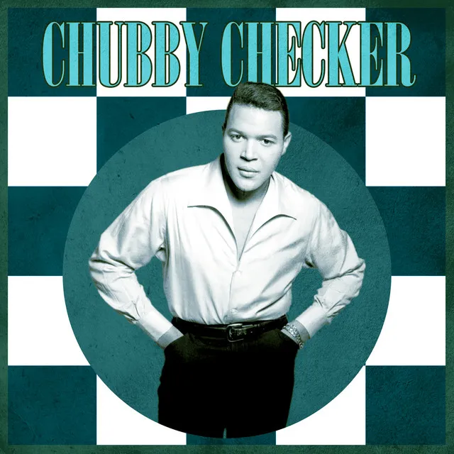 Presenting Chubby Checker