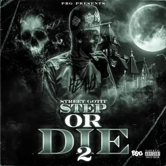 Step or Die 2 by Street Gotit