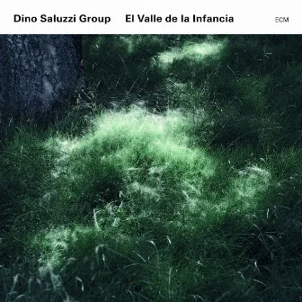 El Valle De La Infancia by Dino Saluzzi Group