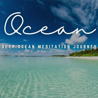 Music for Serenity: Deep Ocean Meditation Journey by Brainwave Music Architect