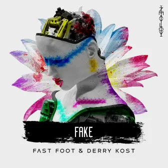 Fake by Derry Kost