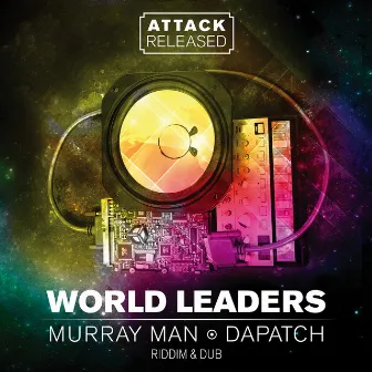 World Leaders by Attack Released