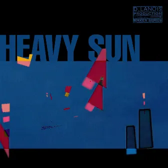 Heavy Sun by Daniel Lanois