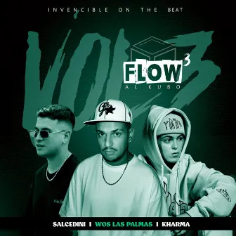 Flow Al Kubo (Vol. 3) by Invencible On The Beat