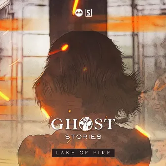 Lake Of Fire by Ghost Stories