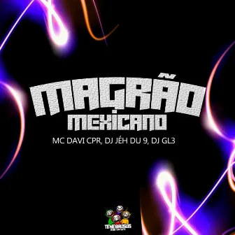 Magrão Mexicano by DJ GL3