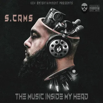 The Music Inside My Head by S.Cams