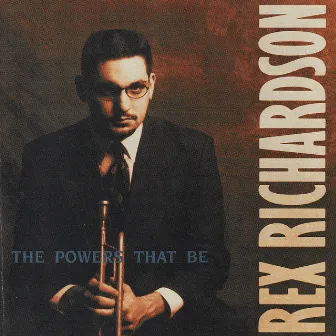 The Powers That Be by Rex Richardson