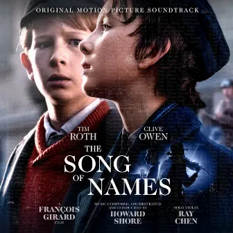 The Song of Names for Violin and Cantor (Original Motion Picture Soundtrack) by Ray Chen