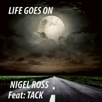 Life Goes On by Nigel Ross