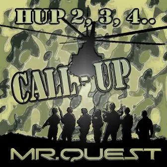 Call Up (Hup 2, 3, 4 Mix) by Mr Quest