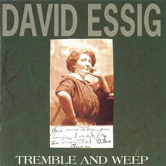 Tremble and Weep by David Essig