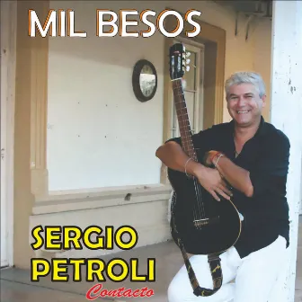 MIL BESOS by Sergio Petroli