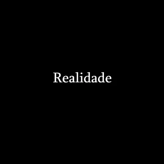 Realidade 3 by Dg da BR