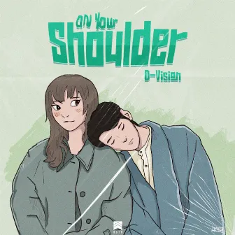 On Your Shoulder by D-Vision